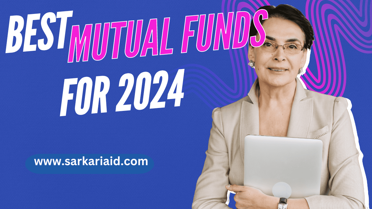 Top 10 Mutual Funds For Sip To Invest in 2024 Sarkari Yojana {2023